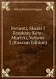 Poviesti, Skazki I Razskazy Kota-Murlyki, Volume 3 (Russian Edition), Nikola Petrovich Vagner 