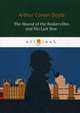 The Hound of the Baskervilles and His Last Bow, Conan Doyle Arthur 