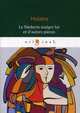 Le Medecin malgre lui et d'autres pieces, Moliere 