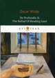 De Profundis & The Ballad Of Reading Gaol, Wilde Oscar 