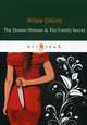 The Dream-Woman & The Family Secret, Collins Wilkie 
