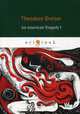 An American Tragedy I, Dreiser Theodore 