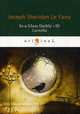 In a Glass Darkly III. Carmilla, Le Fanu Joseph Sheridan 