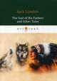 The God of His Fathers and Other Tales, London Jack 