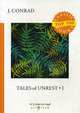 Tales of Unrest-I, Conrad Joseph 