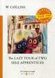 The Lazy Tour of Two Idle Apprentices, Collins Wilkie 