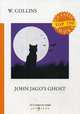 John Jago's Ghost, Collins Wilkie 