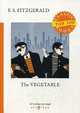 The Vegetable, Fitzgerald Fransis Scott 