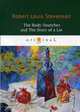 The Body-Snatcher and The Story of a Lie, Stevenson Robert Louis 