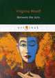 Between the Acts, Woolf Virginia 