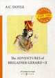 The Adventures of Brigadier Gerard. Part 2, Conan Doyle Arthur 