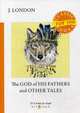 The God of His Fathers and Other Tales, London Jack 
