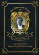 The Human Drift. Brown Wolf and Other Stories. Volume 26, London Jack 