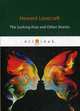 The Lurking Fear and Other Stories, Lovecraft Howard Phillips 