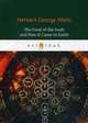 The Food of the Gods and How It Came to Earth, Wells Herbert George 