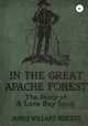 В Великом лесу апачей, Джеймс Уиллард Шульц 