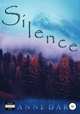 Silence, Dar Anne 