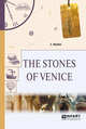 The stones of venice. Камни Bенеции, Рёскин Д.. 