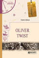 Oliver Twist. Оливер Твист, Диккенс Ч. 