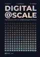 Digital @ Scale : Настольная книга по цифровизации бизнеса, Суоминатан А.,Мефферт Ю.,Кулагин В.,Сухаревский А.,Сухаревски А. 