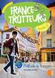 France-Trotteurs. Methode de francais. Niveau 2, Danilo H.N. , Jacob B. 