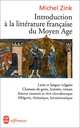 Introduction a la litterature francaise du moyen-age, Zink Michel 
