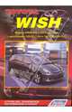 Toyota Wish. Модели 2WD & 4WD c 2003 г. выпуска. Устройство, техническое обслуживание и ремонт, 