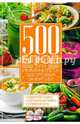 500 блюд для иммунитета, энергии, здоровья, 