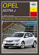 Opel Astra J c 2009 г. выпуска. Устройство, обслуживание, ремонт, эксплуатация, С. Погребной, А. Владимиров 