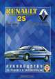 Renault 25. Модели 1983-1985 гг. выпуска с бензиновыми и дизельными двигателями. Устройство, техническое обслуживание и ремонт, 