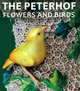 The Peterhof. Flowers and Birds / Петергоф. Цветы и птицы, 
