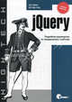 JQUERY. ПОДРОБНОЕ РУКОВОДСТВО ПО ПРОДВИНУТОМУ JAVASCRIPT, 2-Е ИЗДАНИЕ, Бибо Бер, Кац Иегуда 