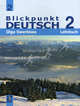 Blickpunkt Deutsch 2. Lehrbuch / Немецкий язык. В центре внимания 2. Учебник немецкого языка для 8 класса общеобразовательных учреждений, Зверлова Ольга Юрьевна 