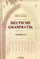Deutsche Grammatik = Немецкая грамматика: Учебник, Нарустранг Екатерина Викторовна, Арсеньева Маргарита 