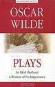 Plays. An Ideal Husband. A Woman of No Importance / Пьесы. Идеальный муж. Женщина, не стоившая внимания. Книга на английском языке, Уайльд Оскар 