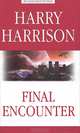 Последняя стычка (КДЧ на англ.яз.). Гаррисон Г., Гарри Гаррисон, Harry Harrison 