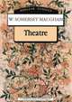 Theatre / Театр. На английском языке, Сомерсет Моэм 