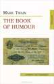 Книга юмора (The Book of Humour). На англ. яз., Марк Твен, Mark Twain 