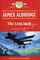 Последний дюйм. (The Last Inch). На англ. яз., Джеймс Олдридж, James Aldridge 