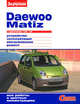 Daewoo Matiz с двигателями 0,8i 1,0i. Устройство. Эксплуатация. Обслуживание. Ремонт, Алексей Ревин 