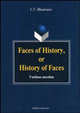Faces of History, or History of Faces. Учебное пособие, Шишкина Светлана Григорьевна 