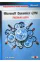 Microsoft Dynamics CRM: Первые шаги - ('Информационные бизнес-технологии'), Ковалев Андрей Евгеньевич 