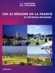 Les 22 regions de la France. 22 региона Франции. Учебное пособие, Александра Алексеева, Владислава Сергиенко 