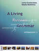 Живая грамматика русского языка / A Living Russian Grammar. Intermediate II. Часть II. Средний этап, Лариса Грушевская, Наталия Битехтина 