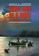 Three men in a boat / Трое в лодке, не считая собаки. Книга для чтения на английском языке, Джером Джером Клапка 
