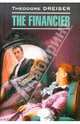 Финансист, The Financier(английский язык), Theodore Dreiser 