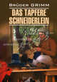 Das Tapfere schneiderlein = Храбрый портняжка и другие сказки: Книга для чтения на немецком языке / Братья Гримм; Подг. текста и комм. М. Н. Гузь, И. О. Ситникова. - 224 с. - (Klassische Literatur). (обложка, карм. формат), 1500 экз, Братья Гримм 