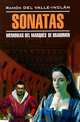 Sonatas. Memorias del Marques de Bradomin / Сонаты. Книга для чтения на испанском языке, Рамон дель Валье-Инклан 