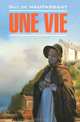 Жизнь Une vie (французский язык), Мопассан Г. 