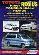 TOYOTA HiAce Regius, Touring HiAce, Regius, HiAce, HiAce S.B.V. Руководство по ремонту и техническому обслуживанию, 